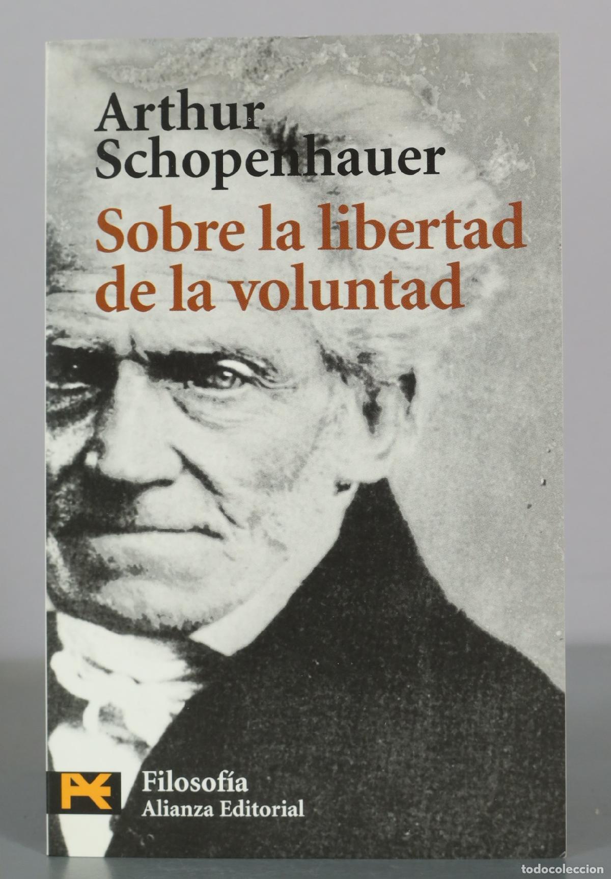 Libros de segunda mano: Sobre la libertad de la voluntad - Arthur Schopenhauer - Alianza Editorial