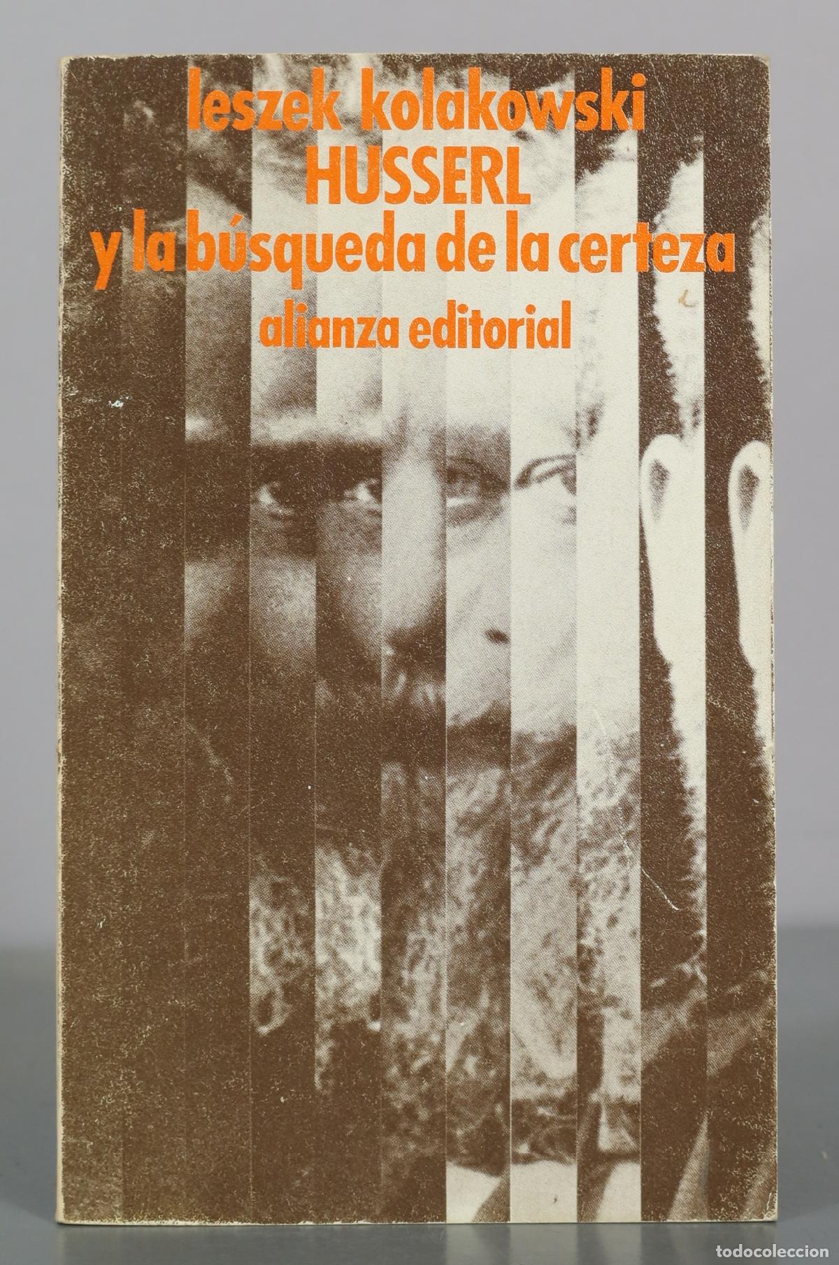Libros de segunda mano: Husserl y la busqueda de la certeza - Leszek Kolakowski - Alianza Editorial