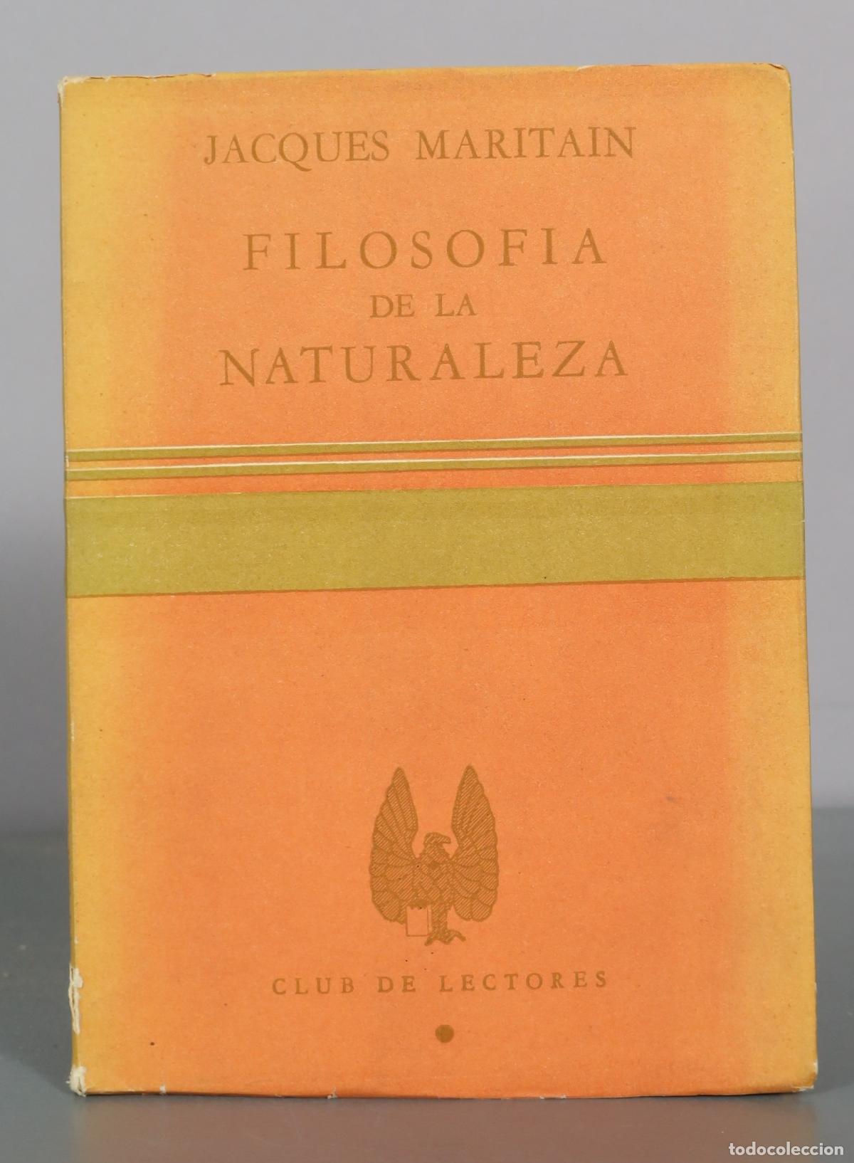 Libros de segunda mano: Filosofia de la Naturaleza - Jacques Maritain - Club de Lectores