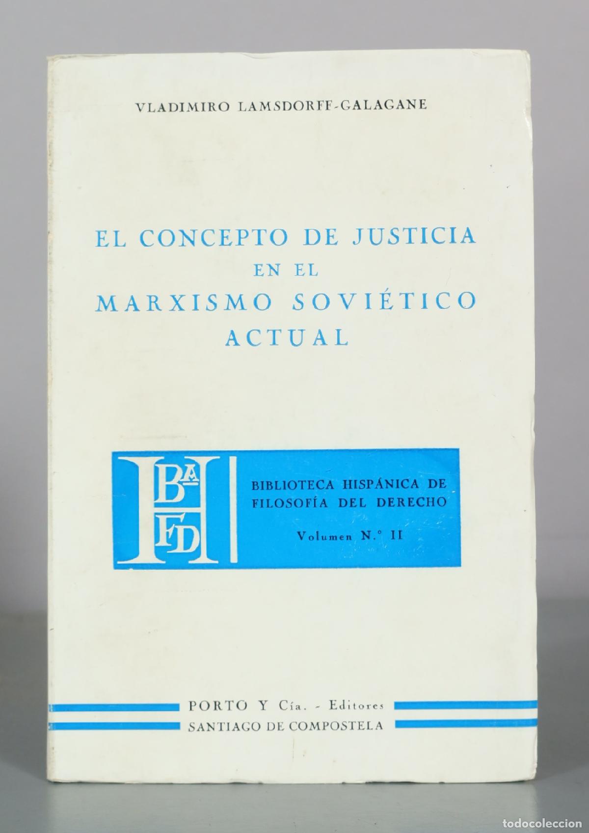 Libros de segunda mano: EL CONCEPTO DE JUSTICIA EN EL MARXISMO SOVI&Eacute;TICO ACTUAL LAMSDORFF-GALAGANE