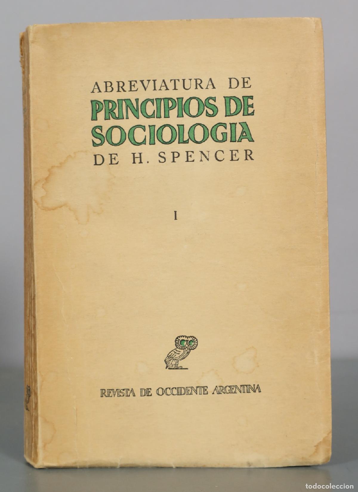 Libros de segunda mano: Abreviatura de Principios de Sociolog&iacute;a - H. Spencer - Revista de Occidente Argentina. tomo i