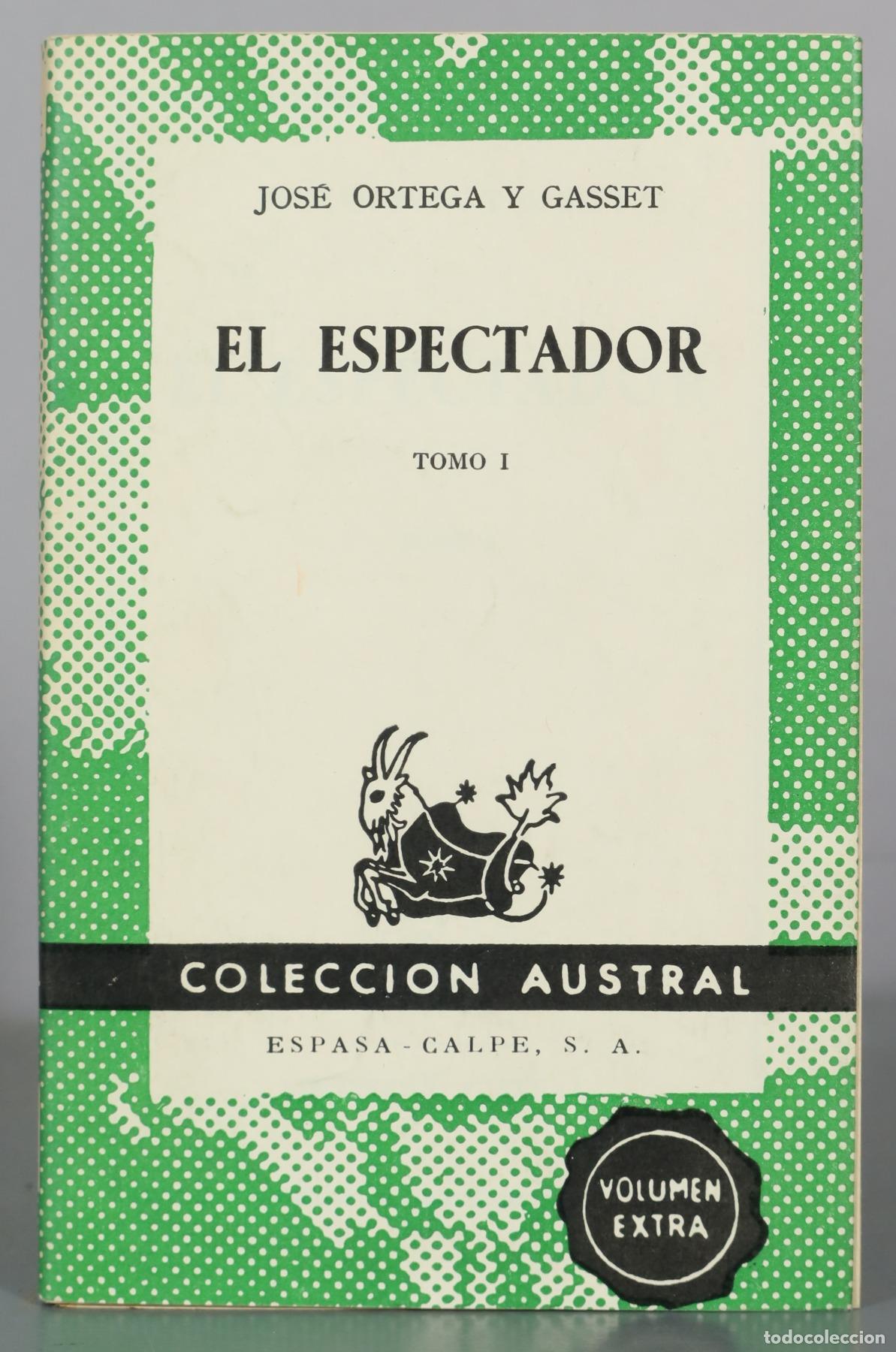 Libros de segunda mano: El Espectador - Tomo I - Jos&eacute; Ortega y Gasset - Espasa-Calpe