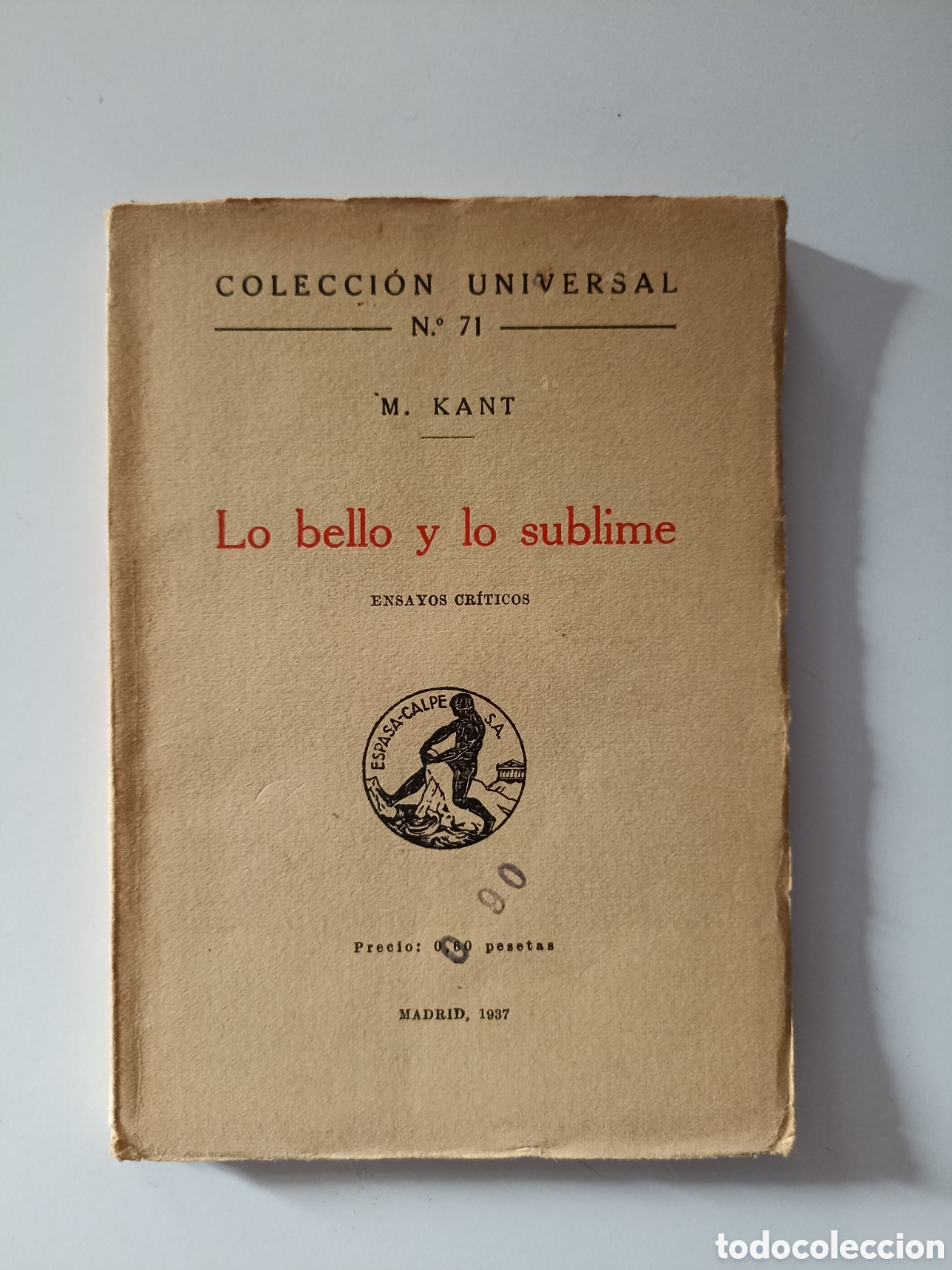 Libros de segunda mano: M. Kant - Lo bello y lo sublime. Ensayo de est&eacute;tica y moral (Espasa-Calpe, 1937)
