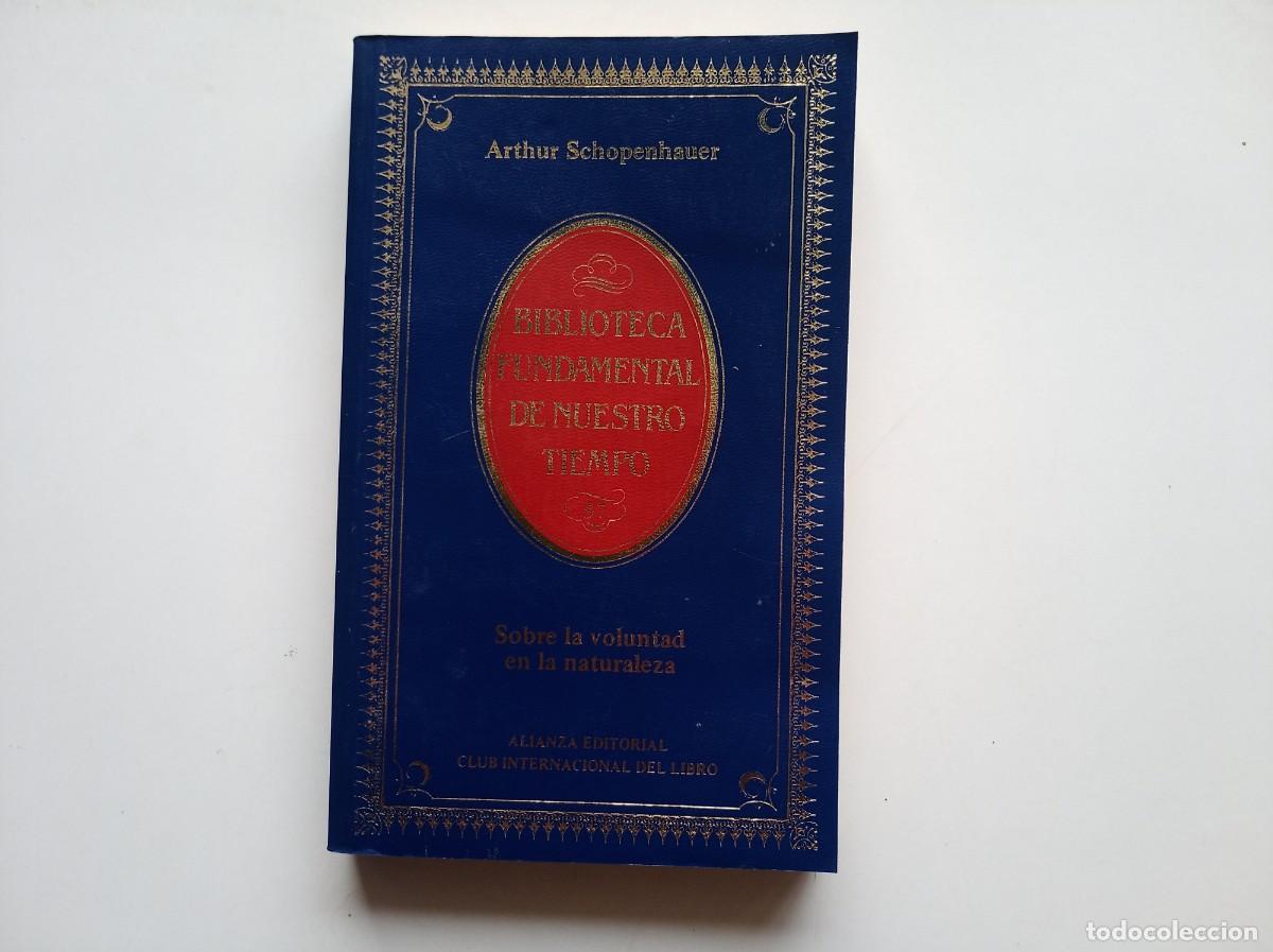 Libros de segunda mano: ARTHUR SCHOPENHAUER. SOBRE LA VOLUNTAD EN LA NATURALEZA. 1985.