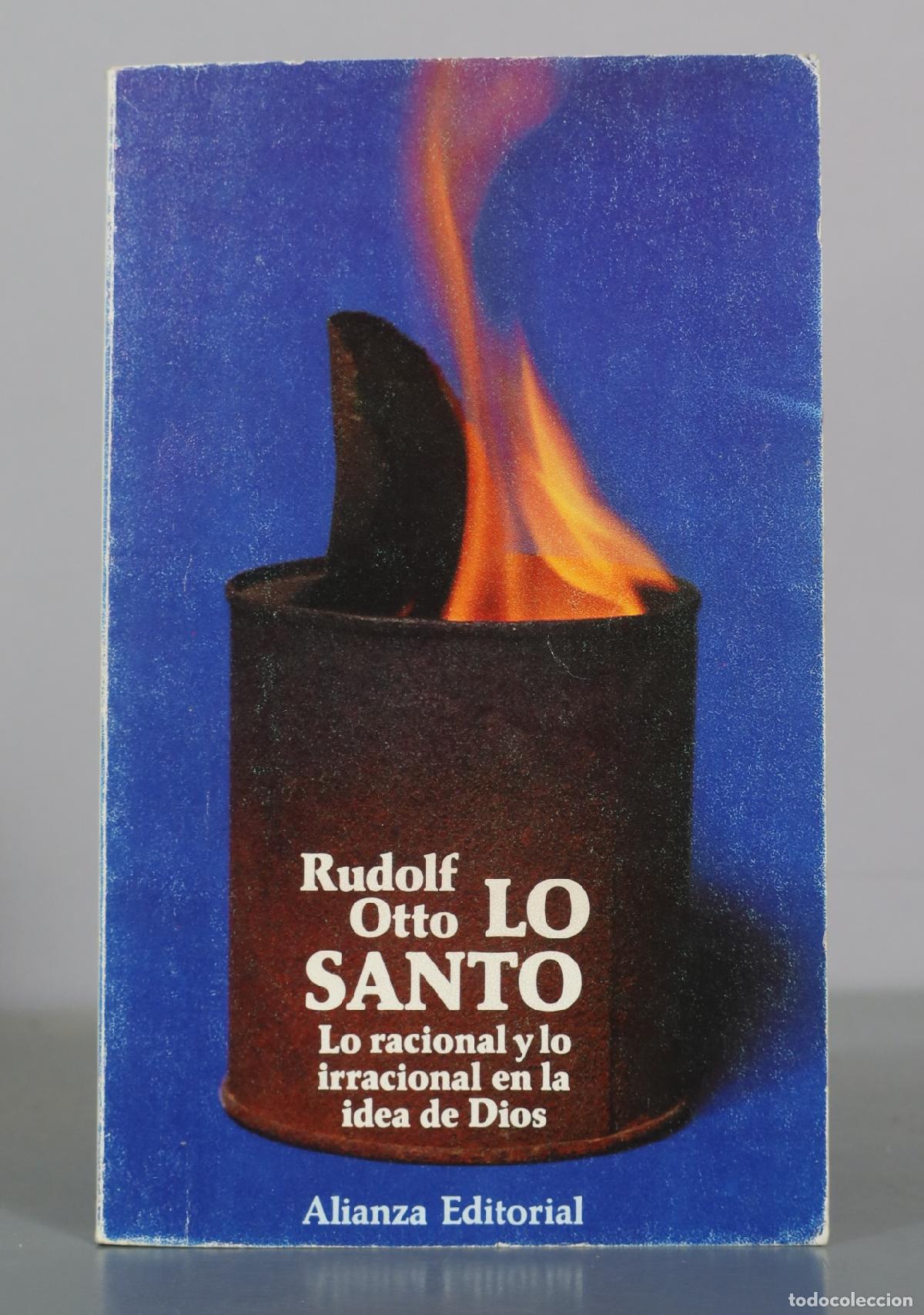 Libros de segunda mano: Lo Santo - Lo racional y lo irracional en la idea de Dios - Rudolf Otto - Alianza Editorial