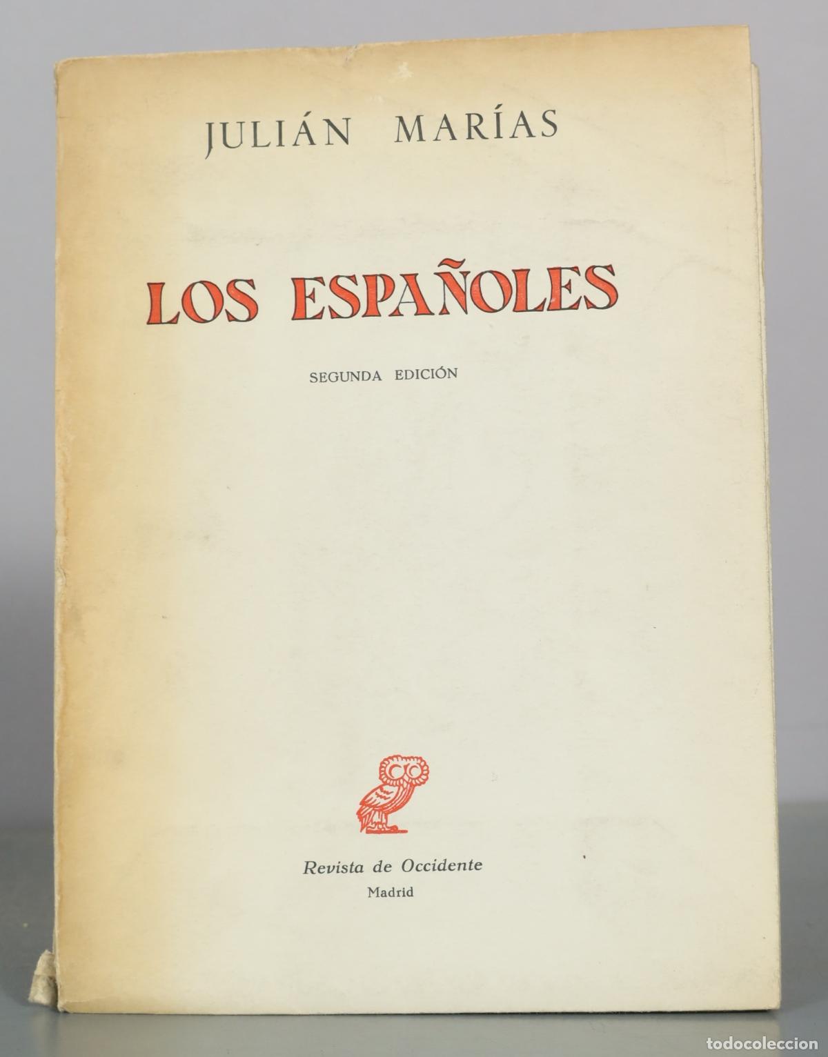 Libros de segunda mano: Los Espa&ntilde;oles - Juli&aacute;n Mar&iacute;as - Segunda Edici&oacute;n - Revista de Occidente