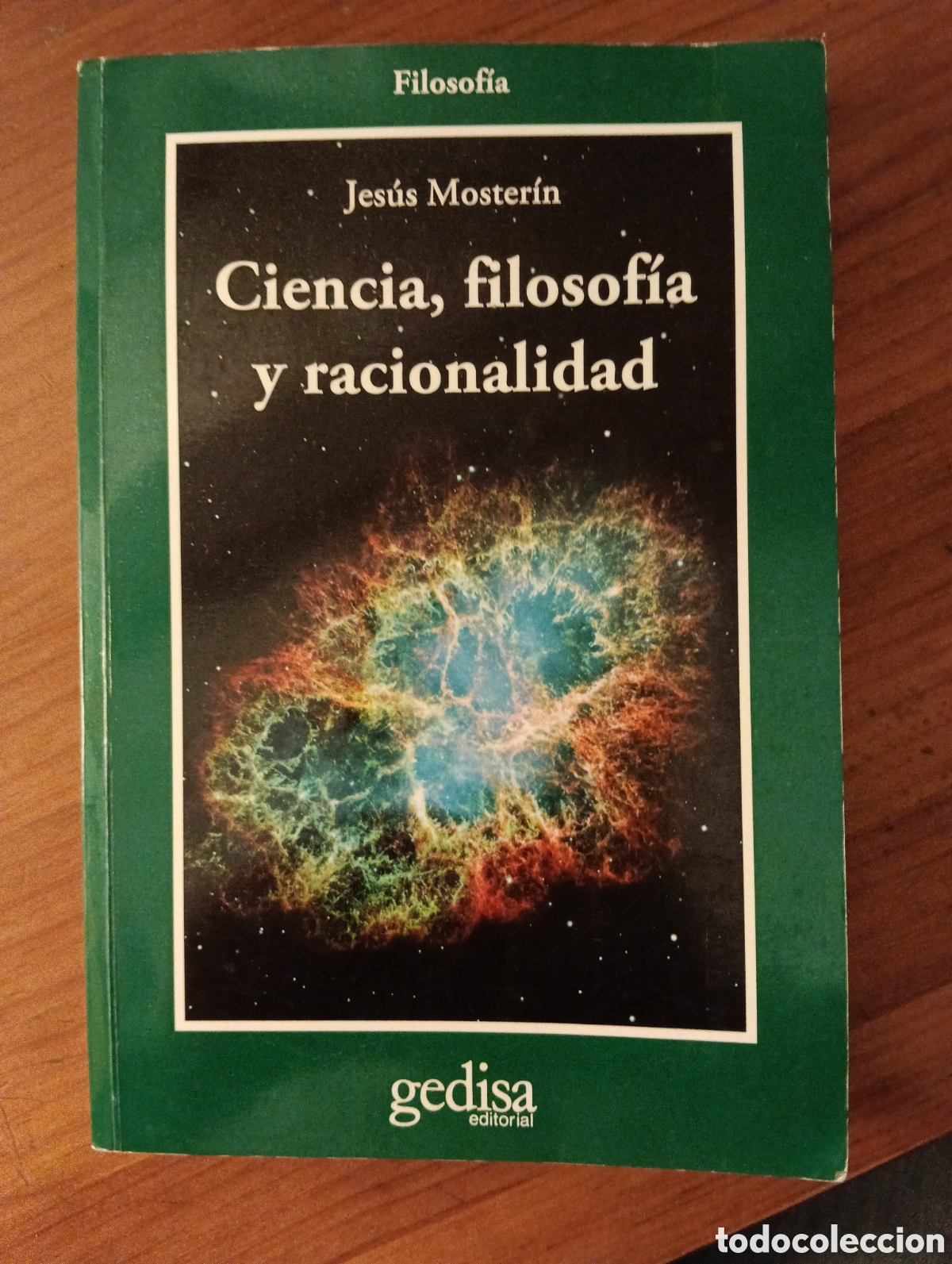 Libros de segunda mano: Ciencia, filosof&iacute;a y racionalidad, Jes&uacute;s Moster&iacute;n