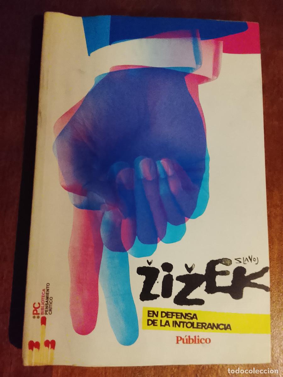 Libros de segunda mano: Slavoj Zizek: En defensa de la intolerancia (P&uacute;blico. 2010)