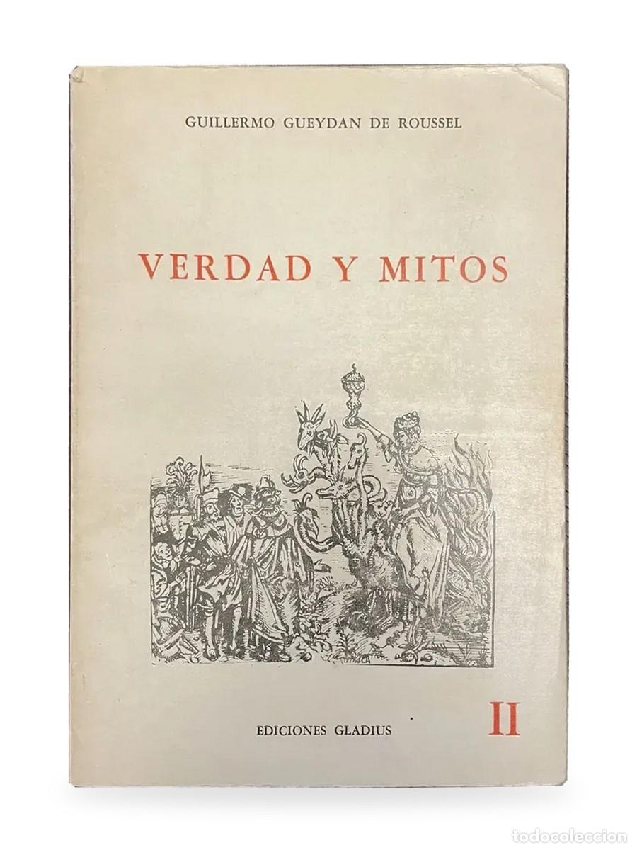 Libros de segunda mano: Verdad y mitos &mdash; Guillermo Gueydan de Roussel &mdash; Gladius 1987 &mdash; LM