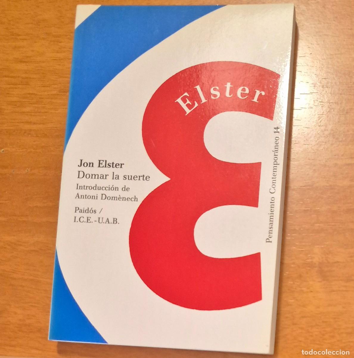 Libros de segunda mano: DOMAR LA SUERTE - JON ELSTER (1a EDICI&Oacute;N)