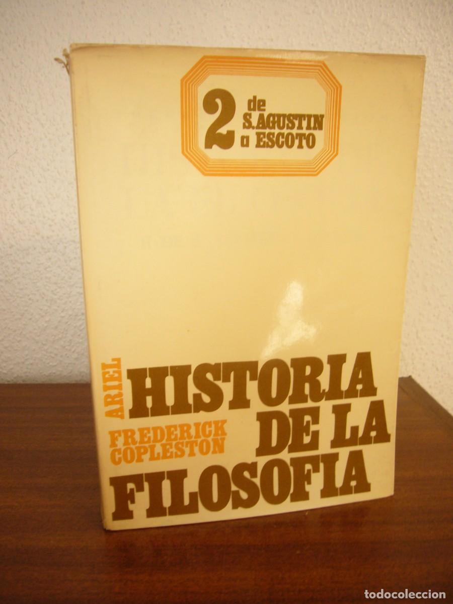 Libros de segunda mano: FREDERICK COPLESTON: HISTORIA DE LA FILOSOF&Iacute;A, 2: DE SAN AGUST&Iacute;N A ESCOTO (ARIEL, 1978)