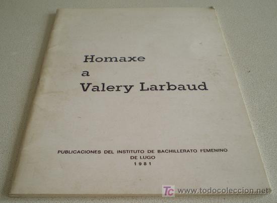 Libros de segunda mano: Homaxe a Valery Larbaud. Lugo. (1981) - Foto 1