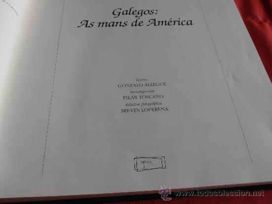Libros de segunda mano: GALEGOS . AS MANS DE AM&Eacute;RICA - Foto 13