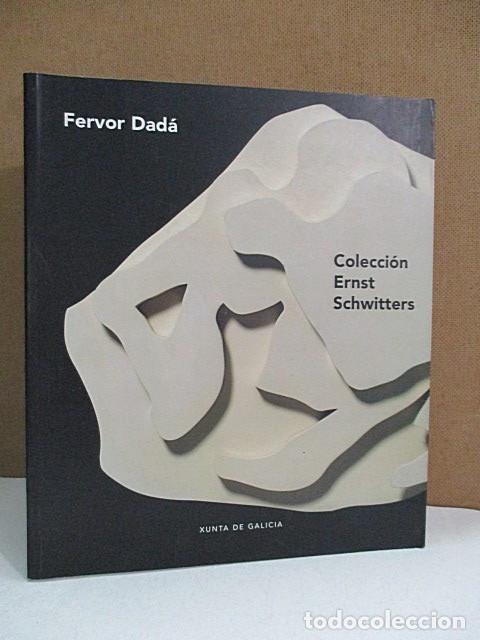 Libros de segunda mano: DAD&Aacute;, Fervor. - COLECCI&Oacute;N ERNST SCHWITTERS(Exposici&oacute;n) - Foto 1