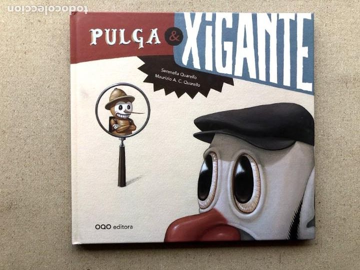 Libros de segunda mano: Pulga & Xigante / EN GALLEGO / S. Quarello & M. A.C. Quarello / Colecci&oacute;n O / Edad 3-7 a&ntilde;os /