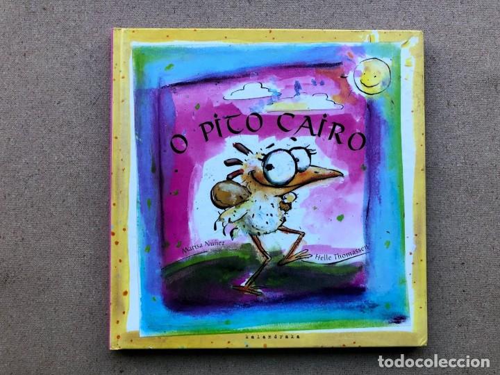Libri di seconda mano: O pico cairo / EN GALLEGO / M. N&uacute;&ntilde;ez & H. Thomassen / Kalandraka / Cuento popular portugu&eacute;s /