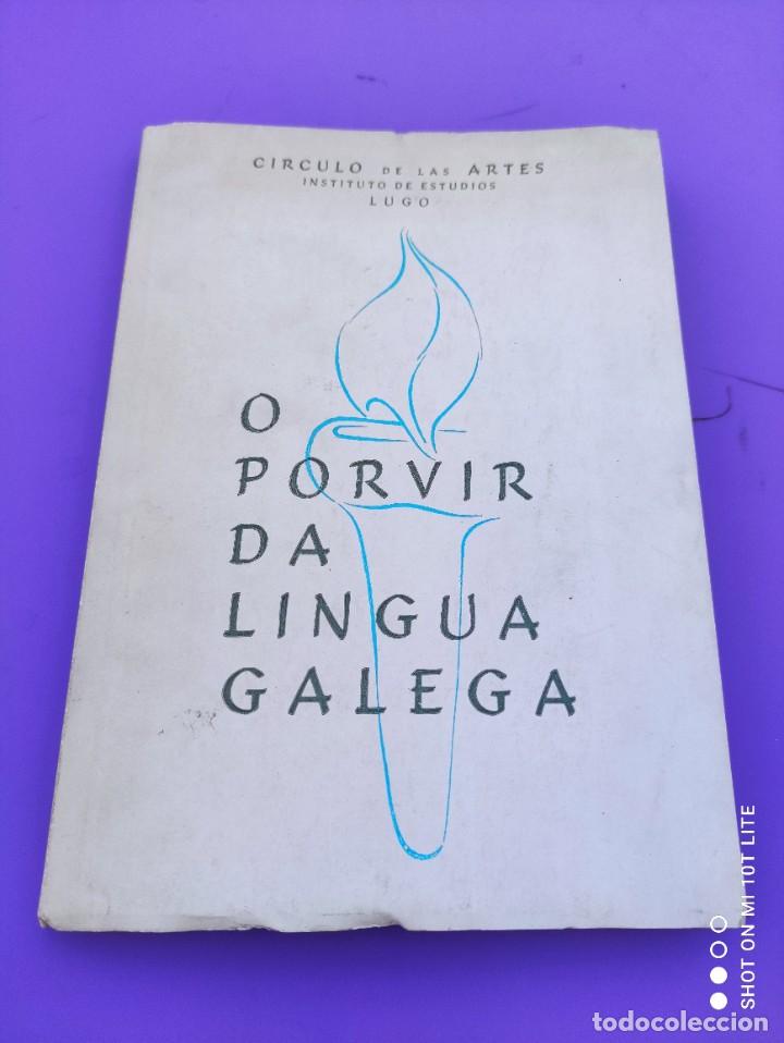 Libros de segunda mano: O PORVIR DA LINGUA GALEGA. 1968. VV.AA ( FERR&Iacute;N, CARBALLO CALERO, VALENTIN PAZ ANDRADE )LUGO.GALICIA