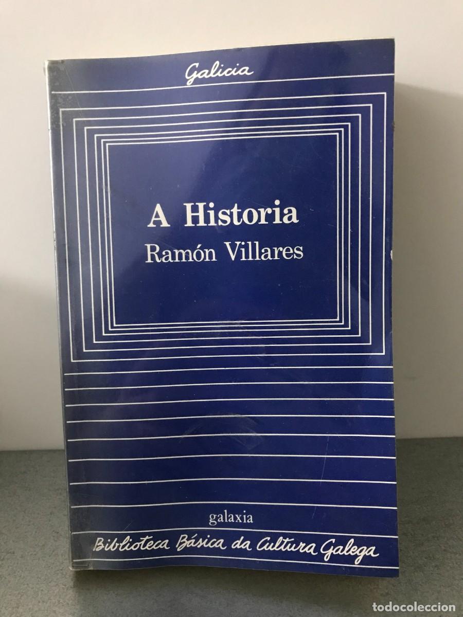 Libros de segunda mano: Ram&oacute;n Villares - A Historia (Galaxia)