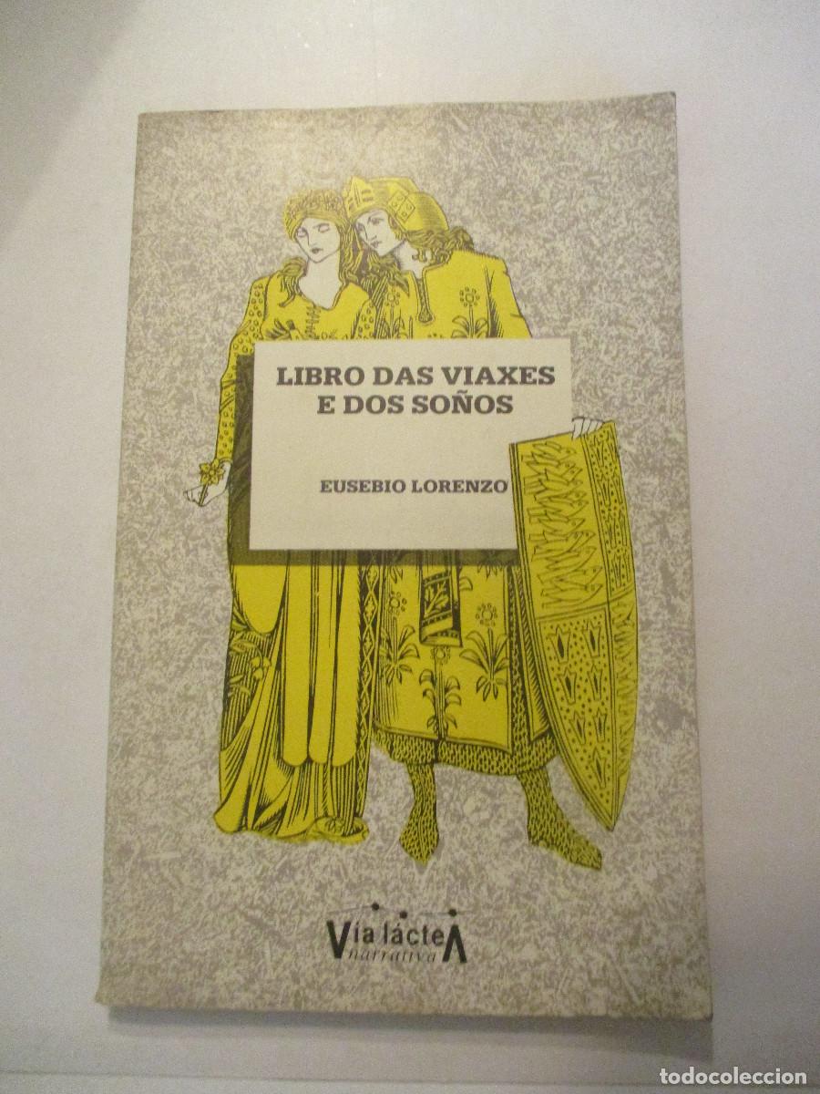 Libros de segunda mano: EUSEBIO LORENZO Libro das viaxes e dos so&ntilde;os W24 - Foto 1