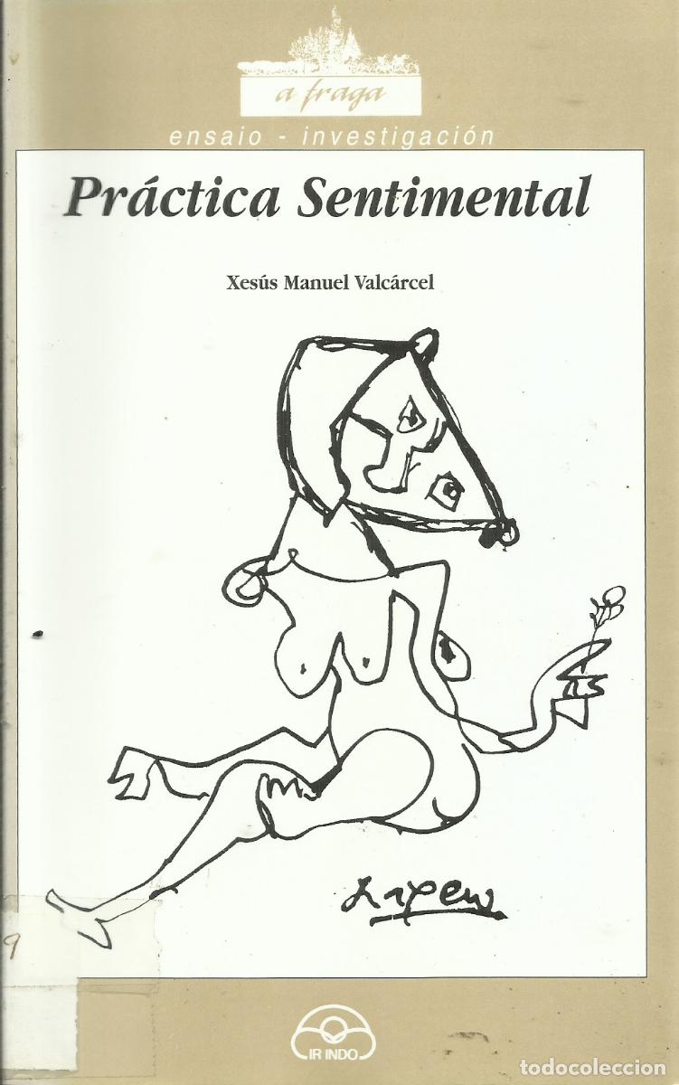 Libros de segunda mano: Pr&aacute;ctica sentimental / Xos&eacute; Manuel Valc&aacute;rcel. - Foto 1