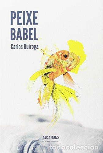 Libros de segunda mano: Peixe Babel - Carlos Quiroga - Foto 1