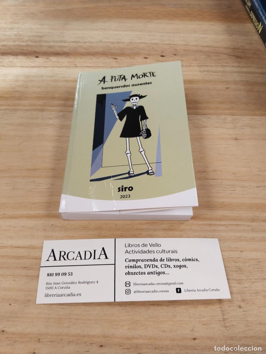 Libros de segunda mano: A Puta Morte. Benqueridos Ausentes - Siro L&oacute;pez - Foto 1