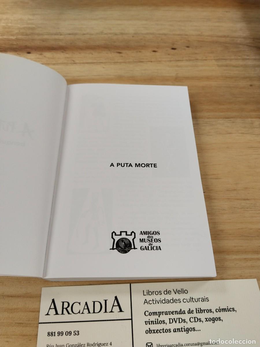 Libros de segunda mano: A Puta Morte. Benqueridos Ausentes - Siro L&oacute;pez - Foto 4