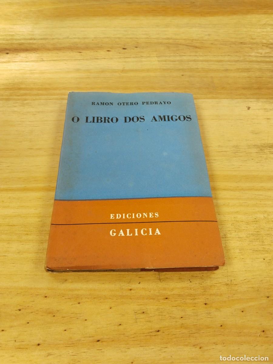 Libros de segunda mano: O Libro dos Amigos - Ram&oacute;n Otero Pedrayo - Foto 4