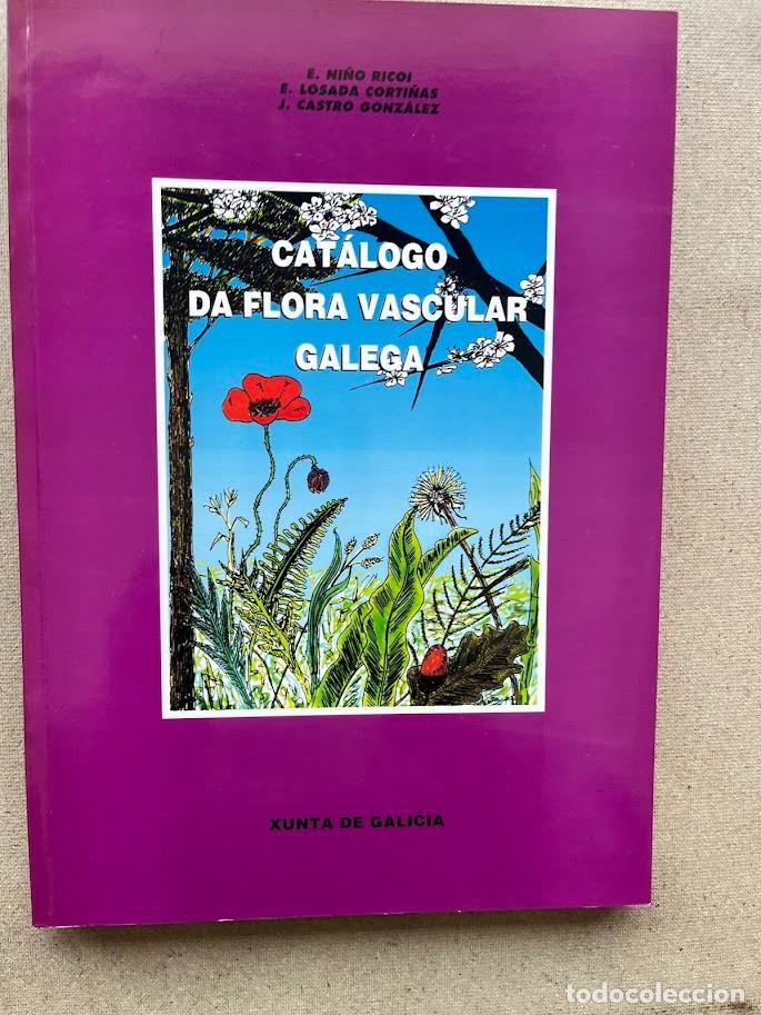 Libros de segunda mano: Cat&aacute;logo da Flora Vascular Galega / En gallego / Ni&ntilde;o, Corti&ntilde;as y Castro /