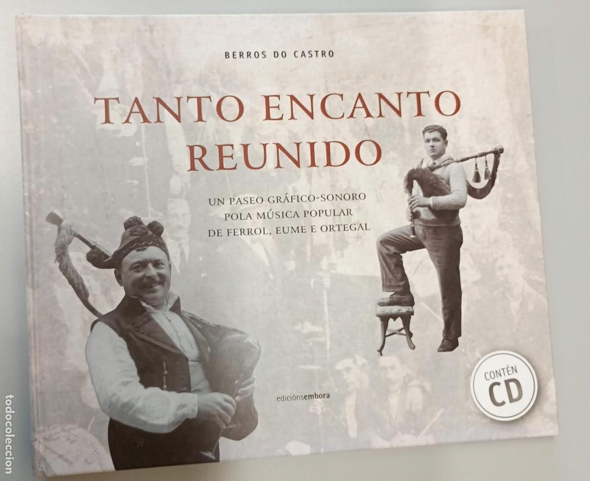 Second hand books: TANTO ENCANTO REUNIDO. UN PASEO GRAFICO SONORO POLA MUSICA POPULAR FERROL EUME ORTEGAL GAITA GALEGA