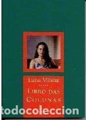 Libros de segunda mano: LIBRO DAS COLUNAS. LUISA VILLALTA - Foto 1