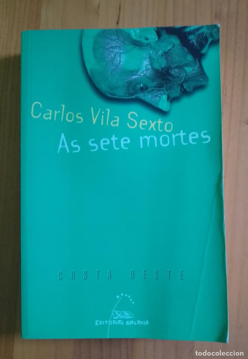 Libros de segunda mano: AS SETE MORTES - CARLOS VILA SEXTO - Foto 1