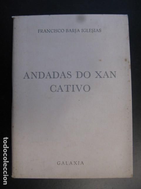 Libri di seconda mano: Andadas do Xan Cativo, Francisco Barja Iglesias, Editorial Galaxia