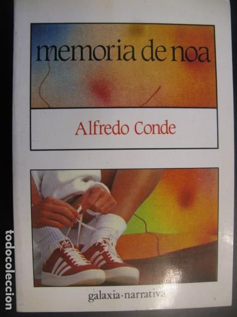 Libros de segunda mano: MEMORIA DE NOA - ALFREDO CONDE. - Foto 1