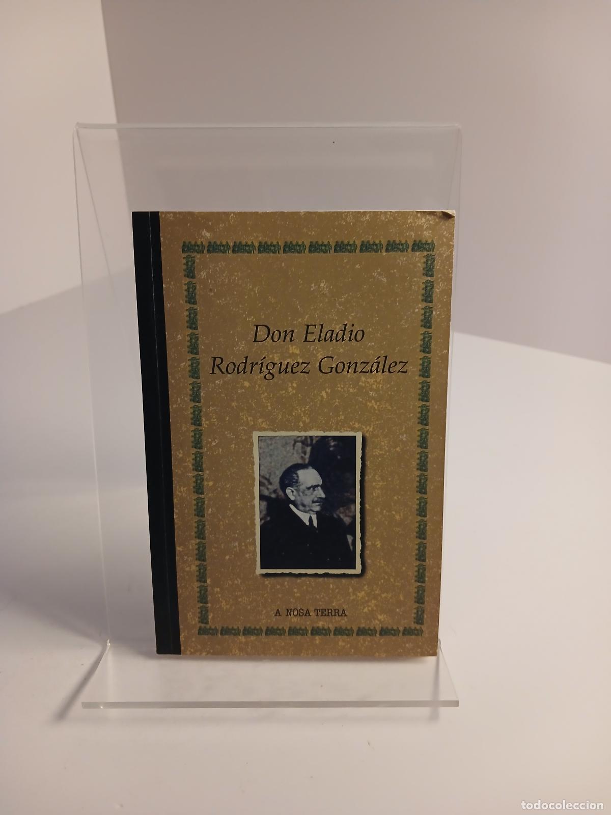 Libros de segunda mano: Don Eladio Rodr&iacute;guez Gonz&aacute;lez - Xo&aacute;n Carlos Lagares