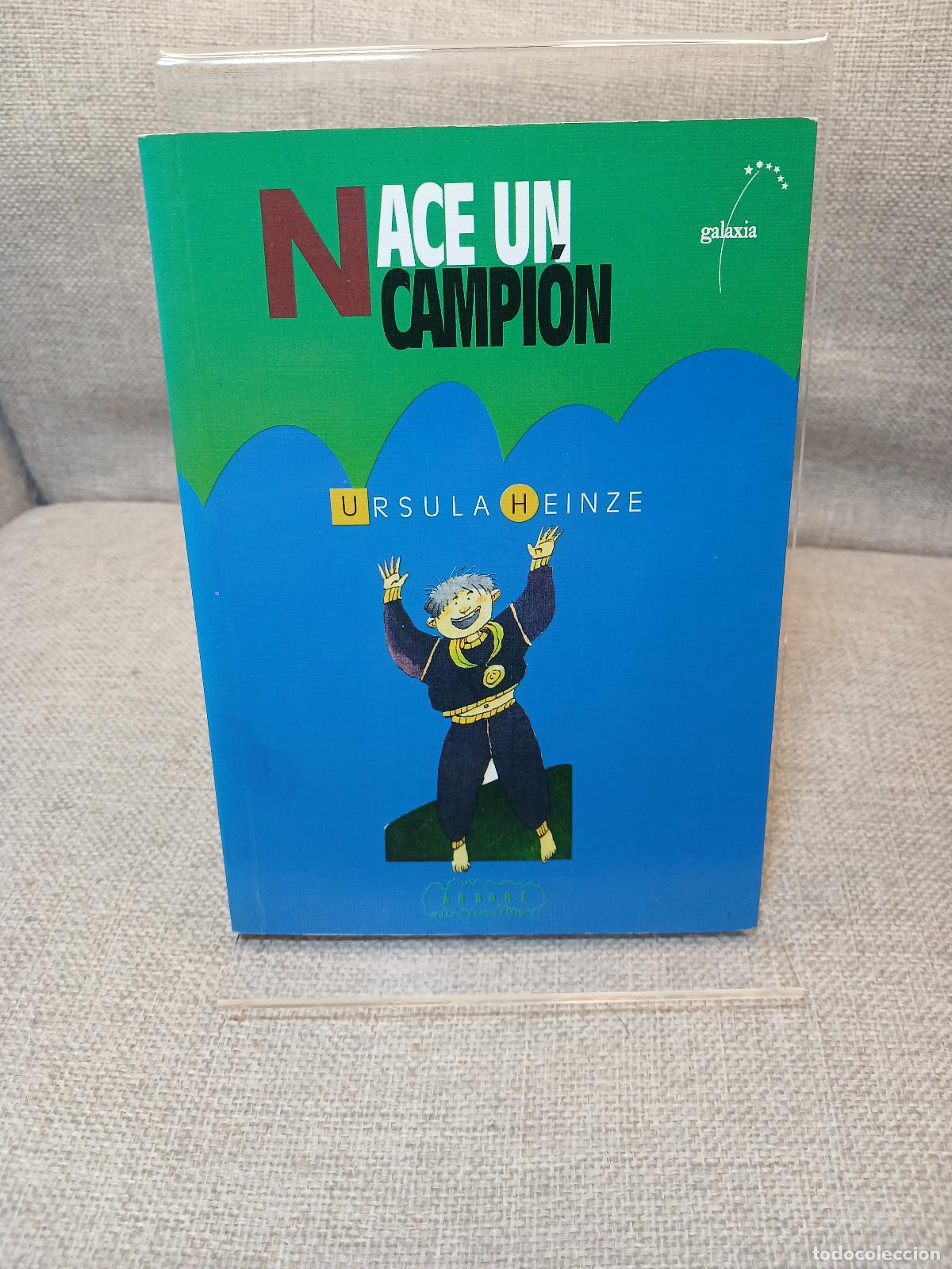 Second hand books: Nace un campi&oacute;n - &Uacute;rsula Heinze