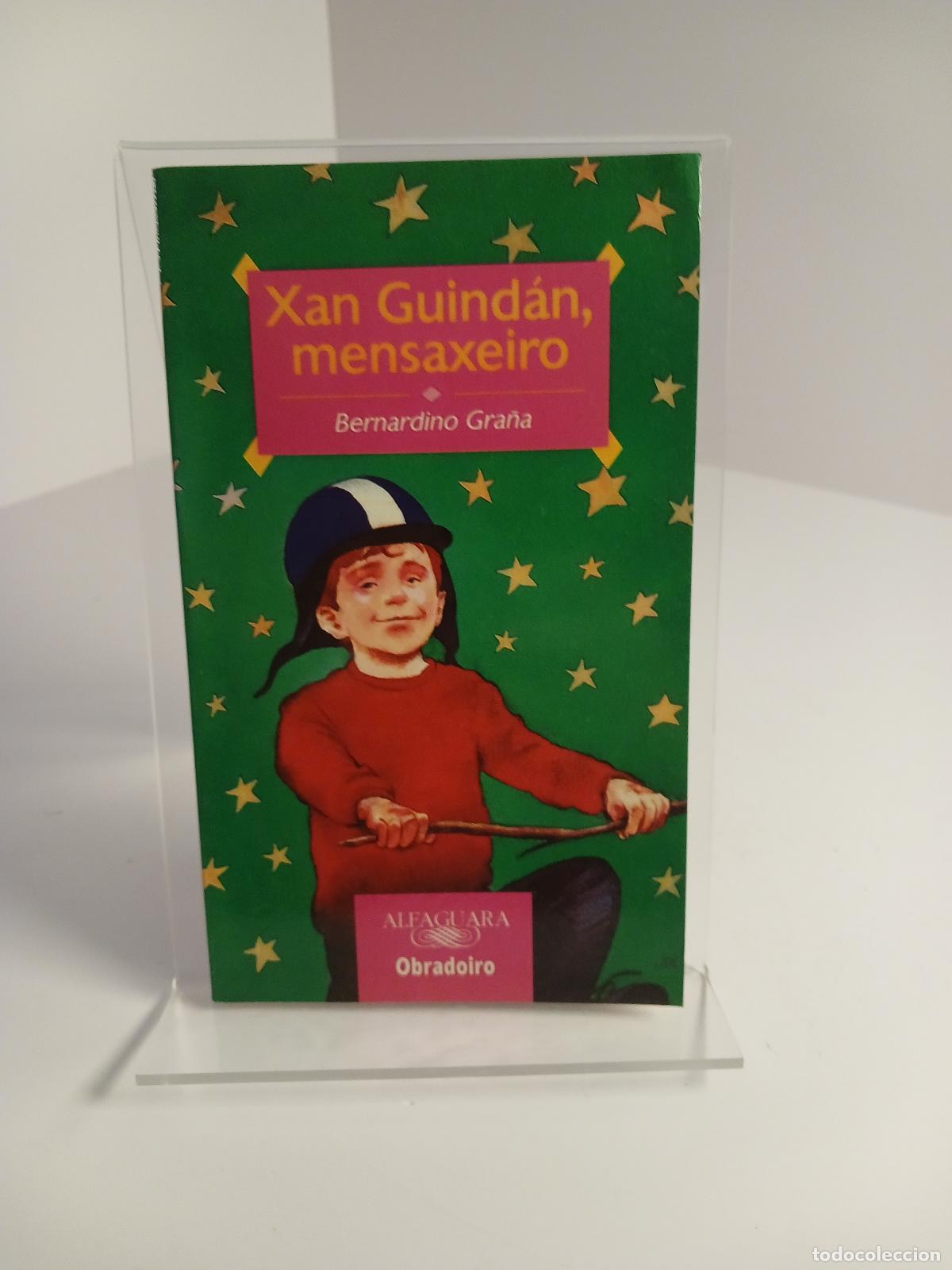 Gebrauchte B&uuml;cher: Xan Guind&aacute;n, mensaxeiro - Bernardino Gra&ntilde;a
