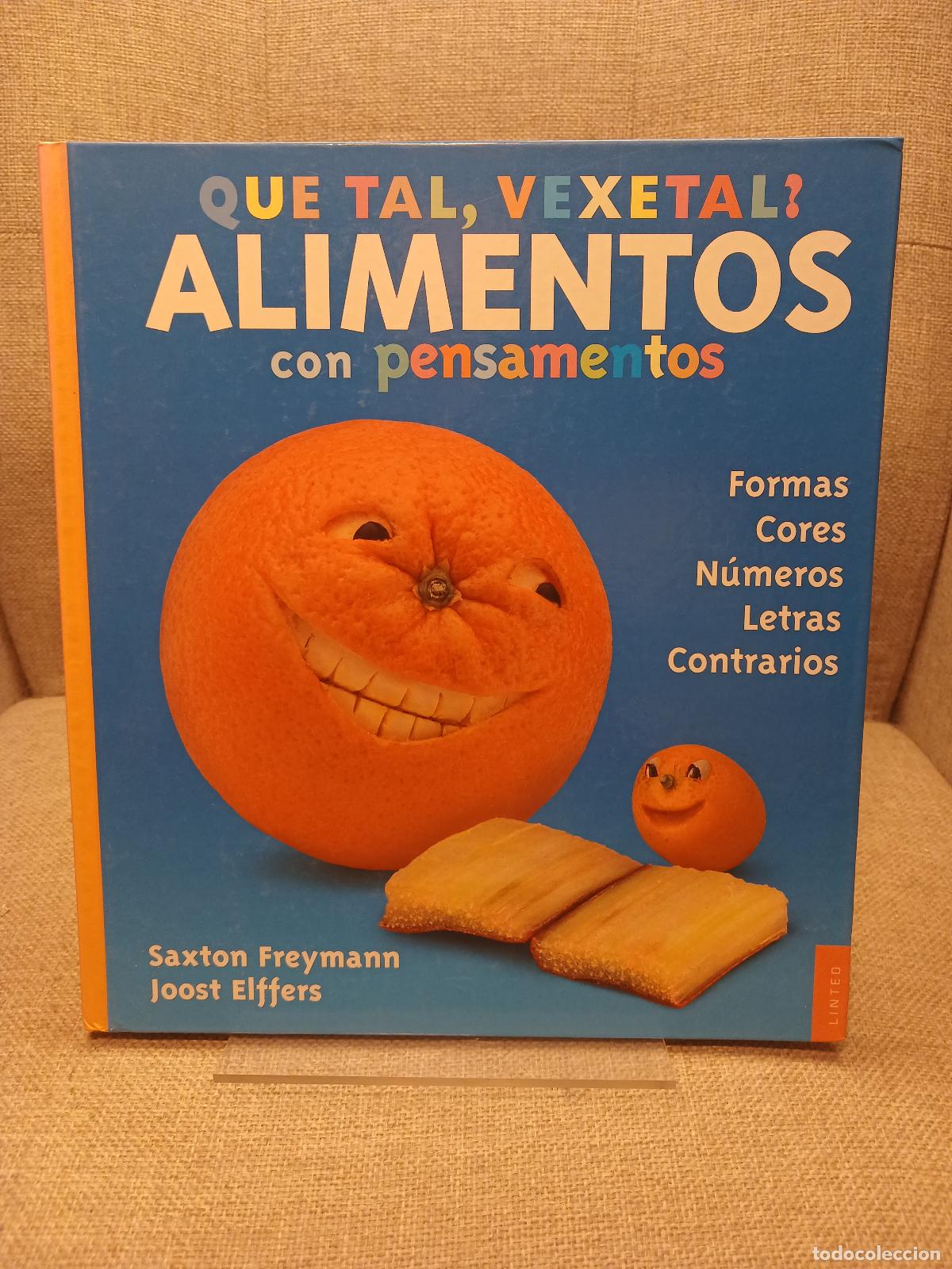 Libros de segunda mano: Que tal, vexetal?, alimentos con pensamentos un libro cheo de conceptos para mentes que est&aacute;n medran