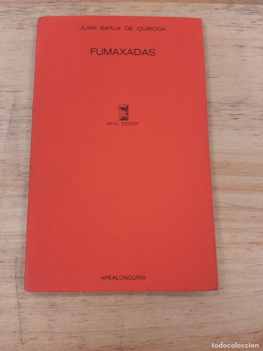 Libros de segunda mano: Fumaxadas - Juan Barja de Quiroga Paz - Akal en 1983