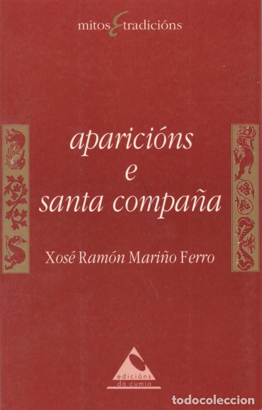 Libros de segunda mano: Aparici&oacute;ns e Santa Compa&ntilde;a - Xos&eacute; Ram&oacute;n