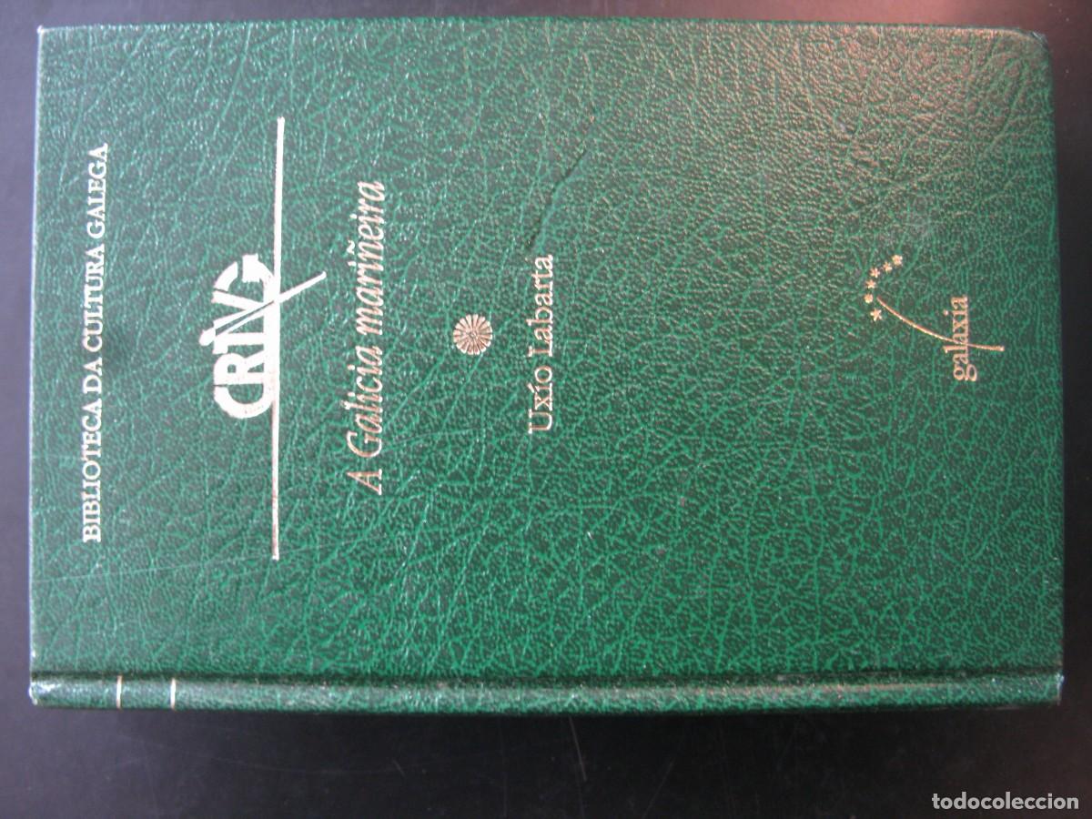 Libros de segunda mano: A Galicia mari&ntilde;eira, Ux&iacute;o Labarta. Biblioteca B&aacute;sica da Cultura Galega, Galaxia