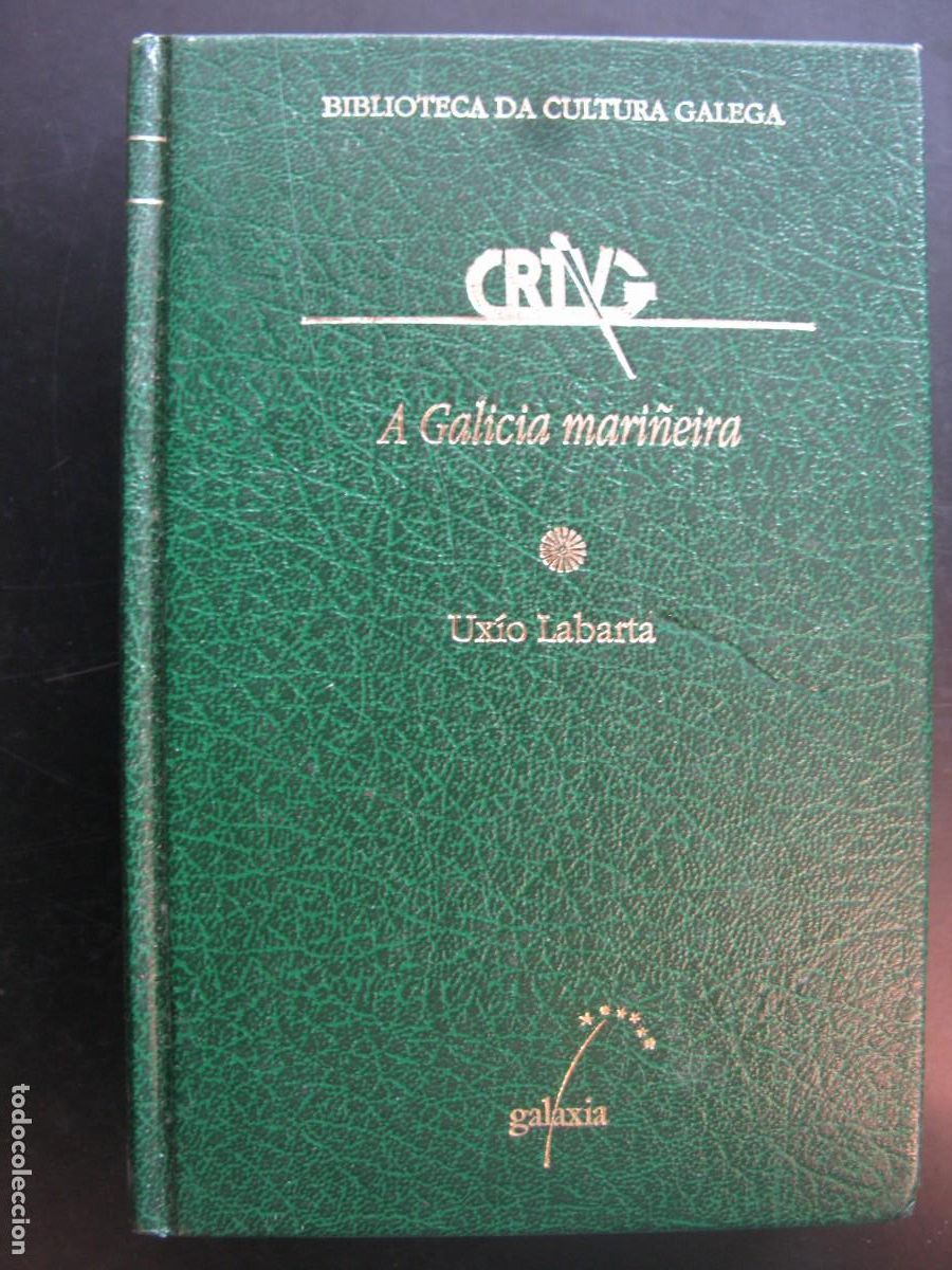 Libri di seconda mano: A Galicia mari&ntilde;eira, Ux&iacute;o Labarta. Biblioteca B&aacute;sica da Cultura Galega, Galaxia