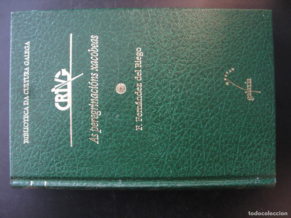 Libros de segunda mano: As peregrinaci&oacute;ns Xacobeas, F. Fern&aacute;ndez del Riego. Biblioteca B&aacute;sica Cultura Galega, Galaxia