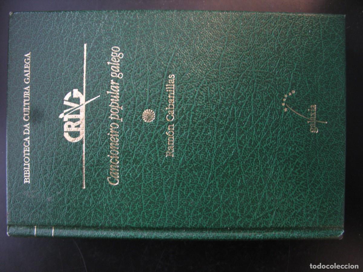 Libros de segunda mano: CANCIONEIRO POPULAR GALEGO - RAMON CABANILLAS - BIBLIOTECA DA CULTURA GALEGA - GALAXIA