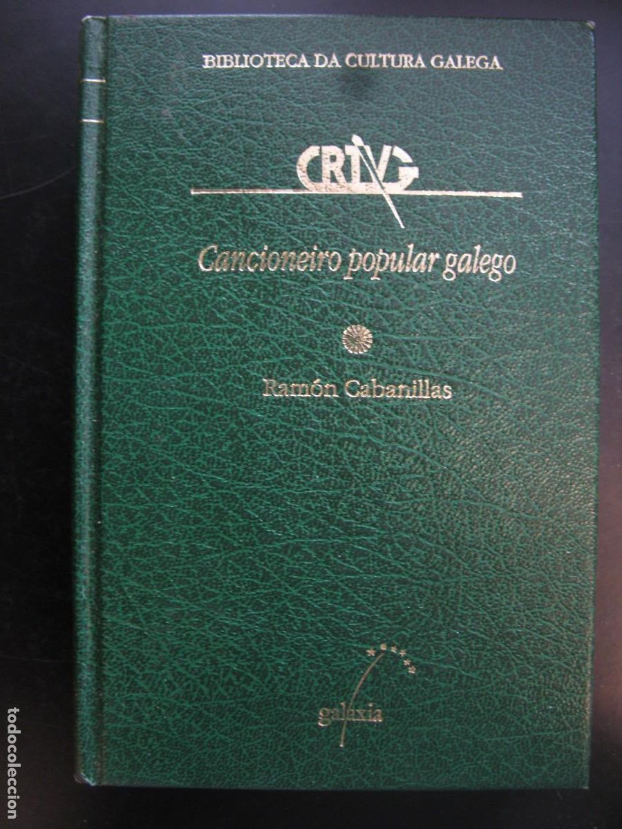Gebrauchte B&uuml;cher: CANCIONEIRO POPULAR GALEGO - RAMON CABANILLAS - BIBLIOTECA DA CULTURA GALEGA - GALAXIA