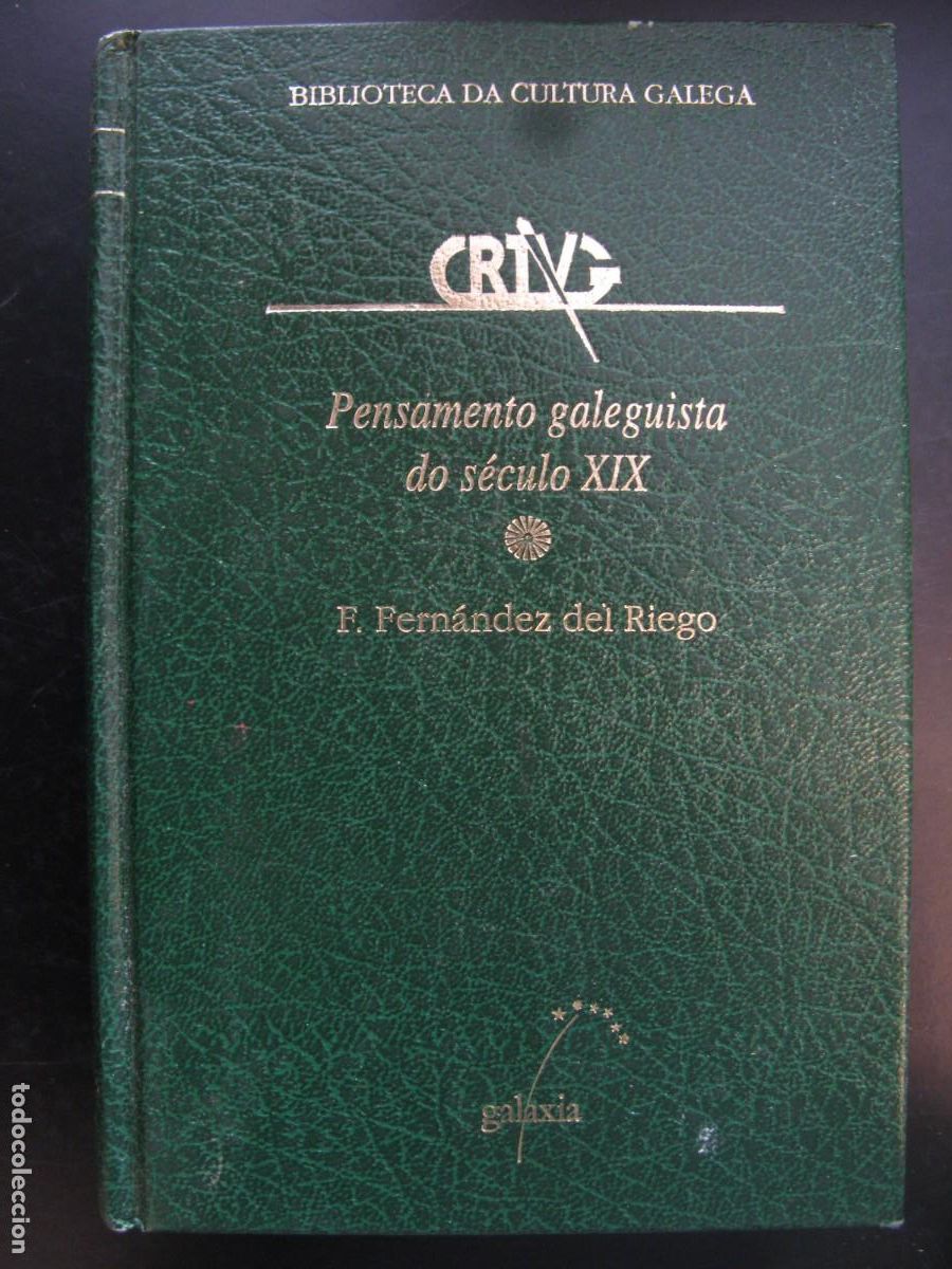 Gebrauchte B&uuml;cher: Pensamento Galeguista Do S&eacute;culo XIX - F. Fern&aacute;ndez Del Riego GALAXIA