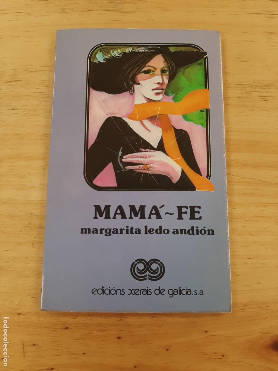 Libros de segunda mano: Mam&aacute;-Fe - Margarita Ledo Andi&oacute;n - Edici&oacute;ns Xerais de Galicia, 1983