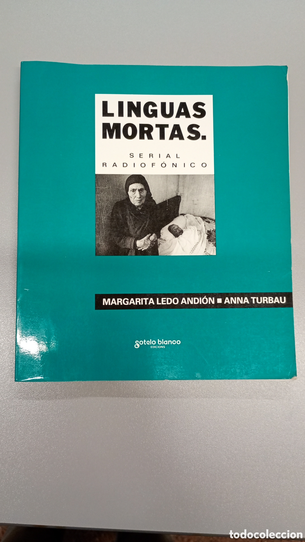 Libros de segunda mano: Linguas mortas. Serial radiof&oacute;nico. Margarita Ledo Andion e Anna Turbau