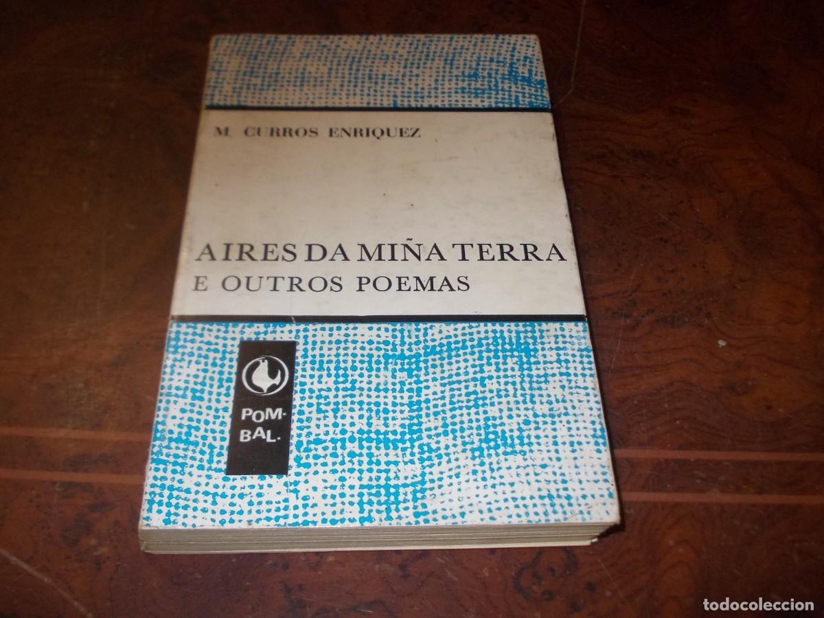 Libros de segunda mano: Aires da mi&ntilde;a terra e outros poemas. M. Curros Enr&iacute;quez. Pombal Edici&oacute;ns Castrelos 4&ordf; ed. 1.976