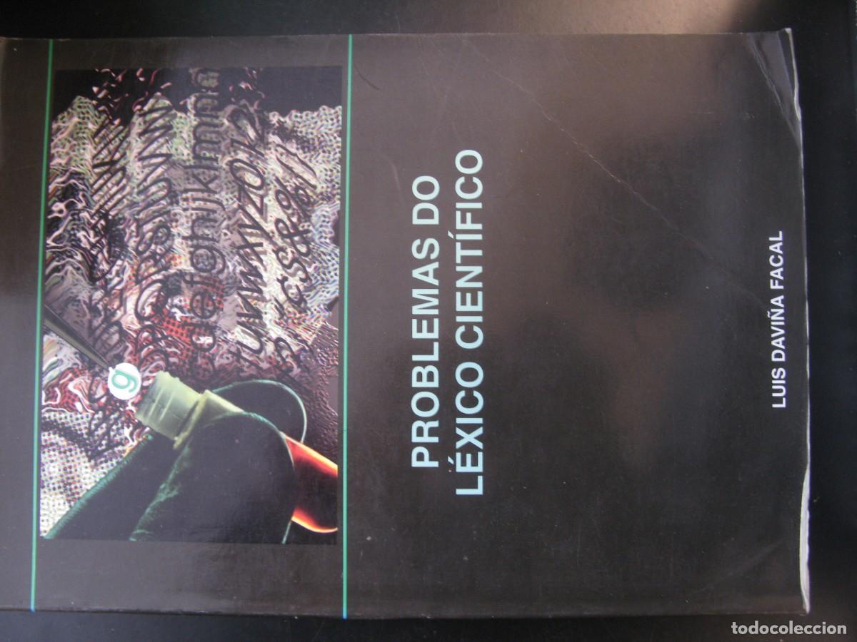 Libros de segunda mano: PROBLEMAS DO L&Eacute;XICO CIENT&Iacute;FICO, ALGUNHAS PROPOSTAS DE SOLUCI&Oacute;NS. LU&Iacute;S DAVI&Ntilde;A FACAL